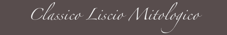Classico Liscio Mitologico